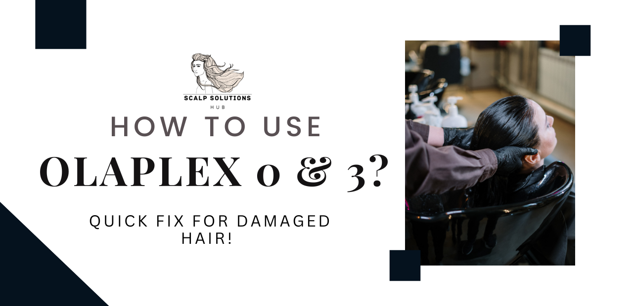 how to use olaplex 0 and 3