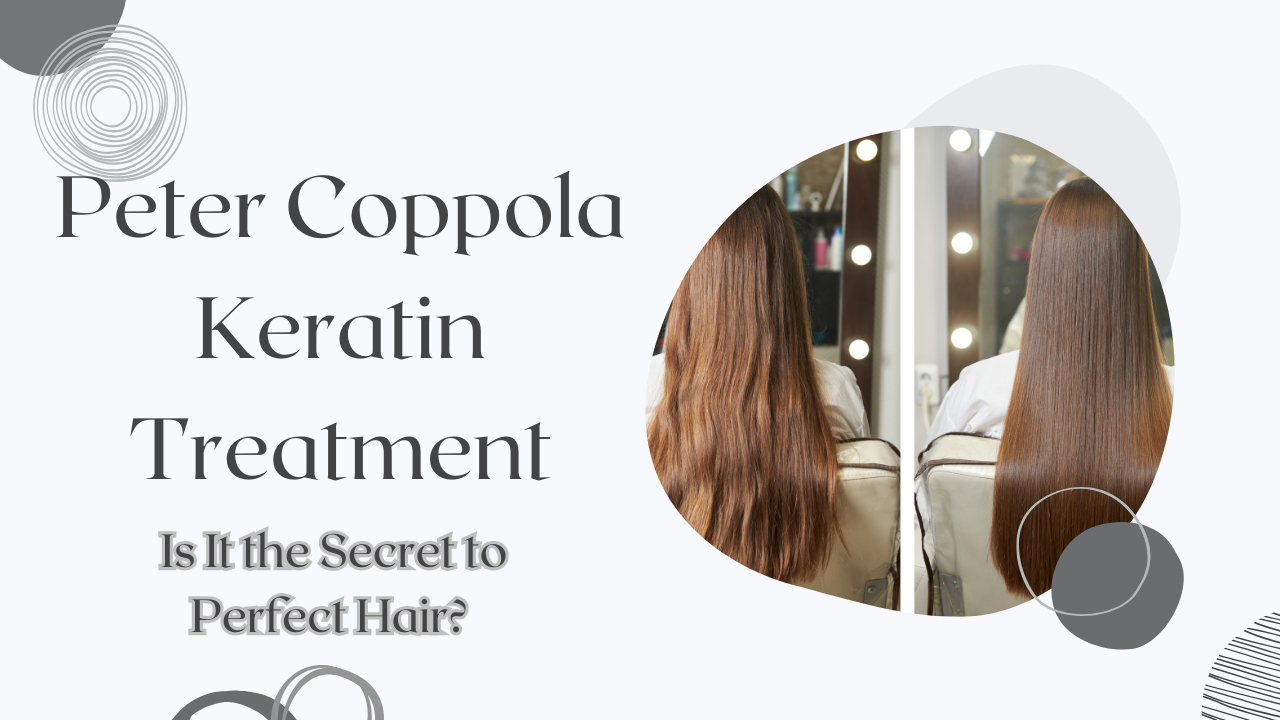 peter coppola keratin treatment